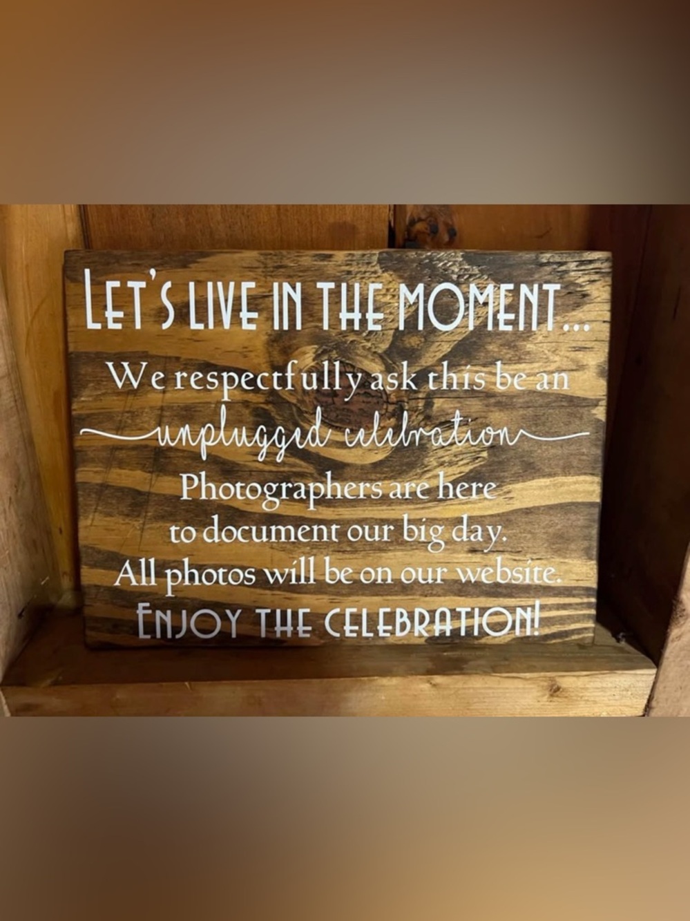Rustic Wooden 'Live in the Moment' Sign - White Lettering
